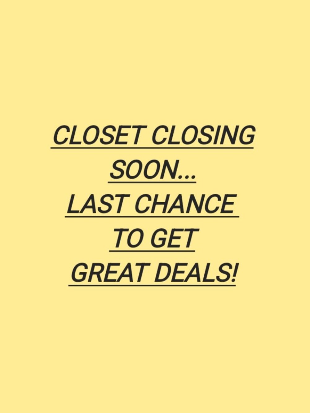 Closet Closing Soon!